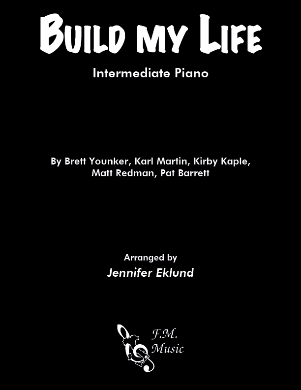 Build My Life (Intermediate Piano)